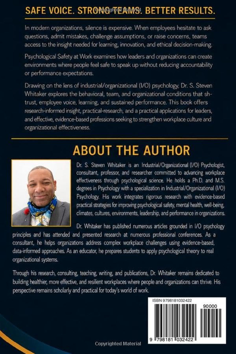 Psychological Safety At Work: Through the Lens of Industrial/Organizational (I/O) Psychology: An Approach to Trust, Learning, and Organizational ... and Performance in Modern Organizations