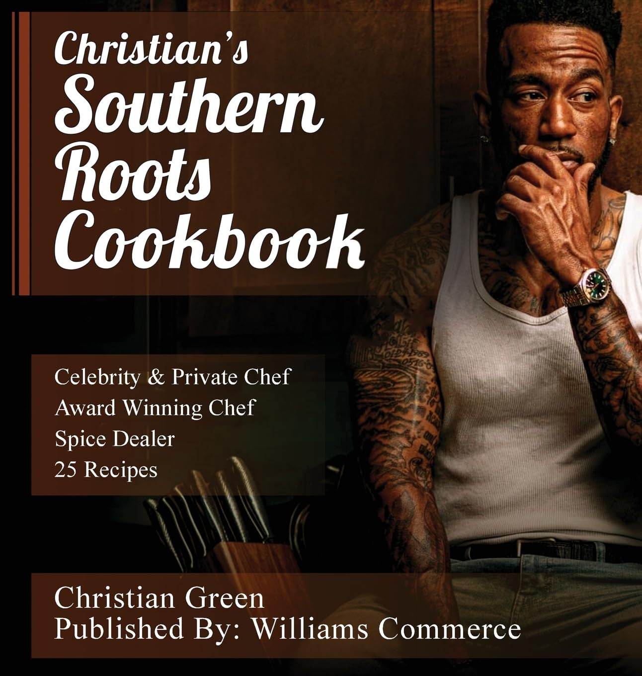Christian's Southern Roots Cookbook