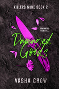 Damaged Goods: MMMM/M Romance (Killers Mine)