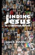 Finding Jesus: In a Christian Nation