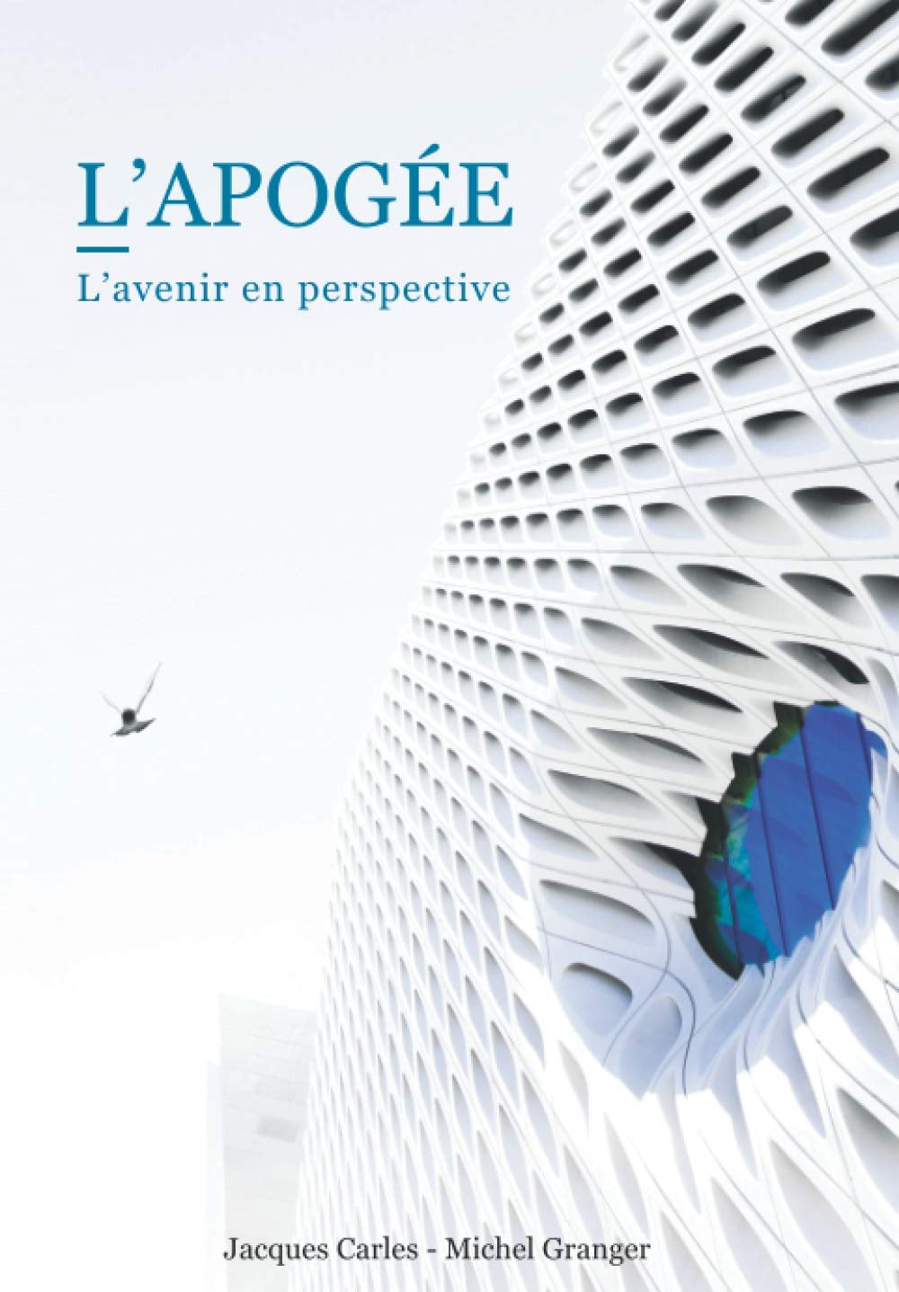 L'APOGÉE: L'avenir en perspective (French Edition)