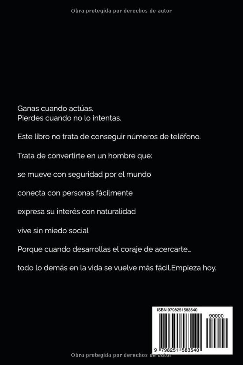 Empieza Conversaciones con Mujeres Como un Seductor Profesional: Manual para Hombres que Quieren Ligar (más), Tener Citas Exitosas y Disfrutar ... Arte de Amar y Ser Amado/a) (Spanish Edition)