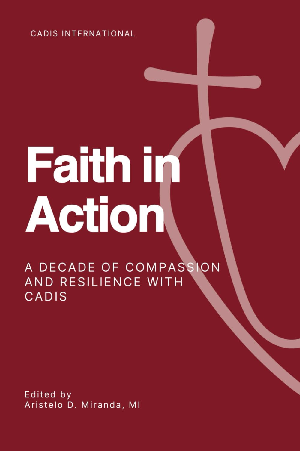 Faith in Action: A Decade of Compassion and Resilience with CADIS