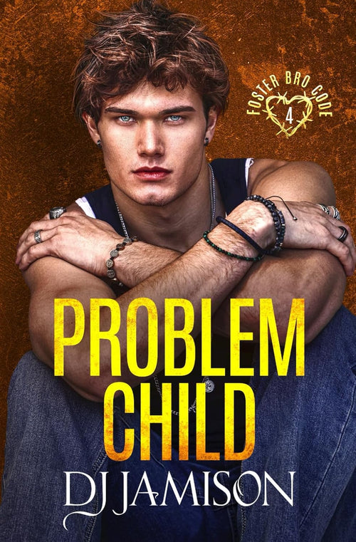 Problem Child (Foster Bro Code)