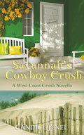 Savannah's Cowboy Crush: A West Coast Crush Novella (West Coast Crush Sweet Romance)