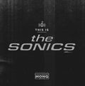 THIS IS THE SONICS