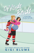 Offside Bride: A Marriage of Convenience Hockey Rom Com (Toronto Titans Hockey Romance)