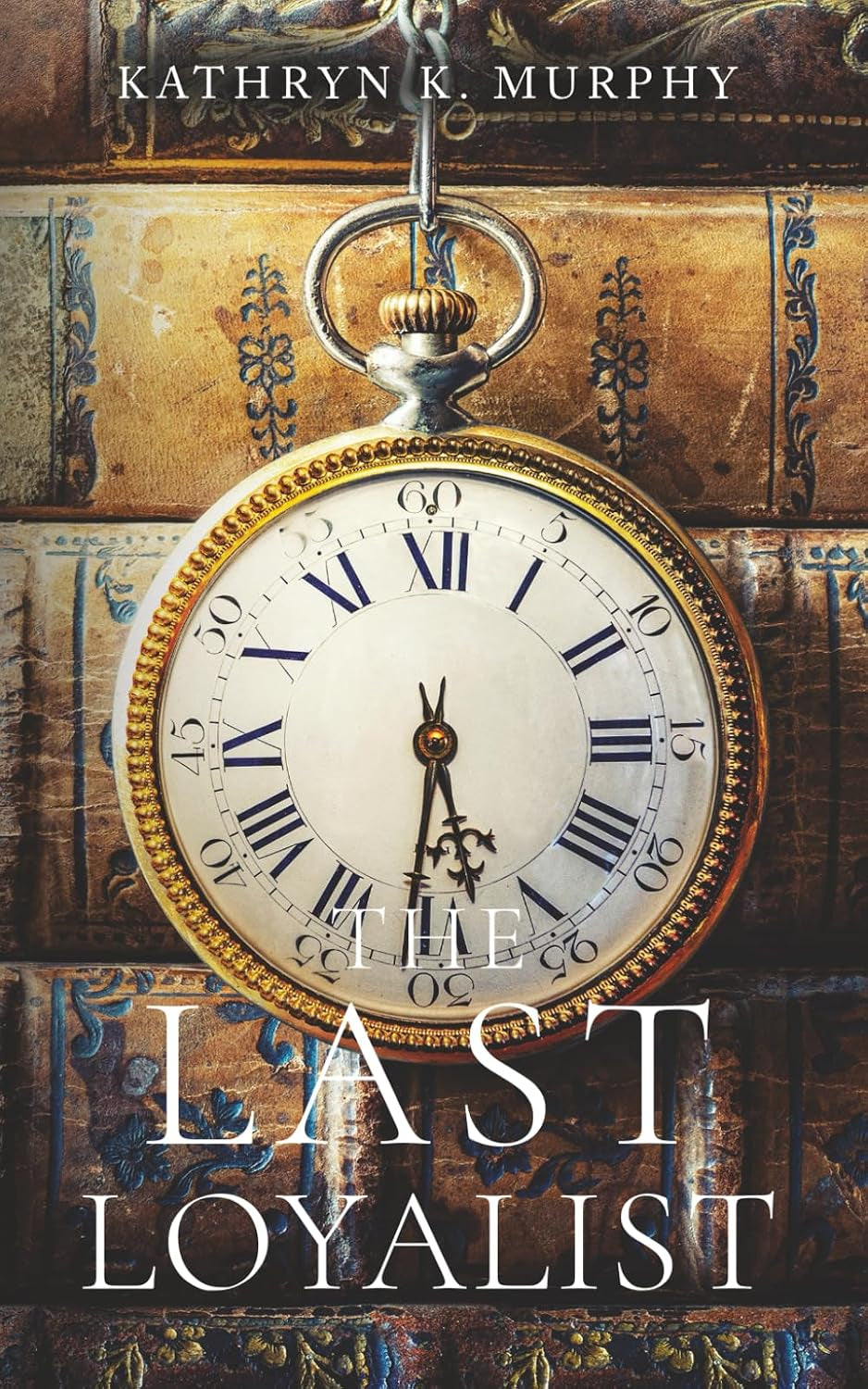 The Last Loyalist: A Steamy Time Travel Romance