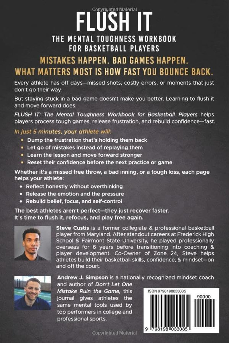 Flush It: The Mental Toughness Workbook for Basketball Players: A Sports Mindset Journal With Guided Exercises to Help Young Athletes Grow Confidence, Learn from Losses, & Build Resilience