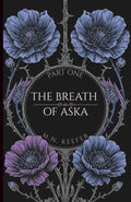 The Breath of Aska: Part One