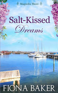 Salt-Kissed Dreams (Magnolia Shore)