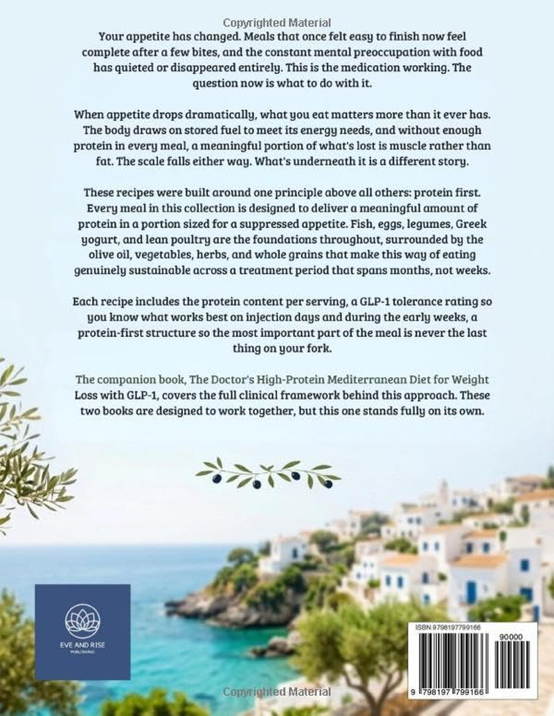 The Doctor's Mediterranean GLP-1 Recipes for Weight Loss: 50 High-Protein Recipes to Support Your GLP-1 Journey (The Mediterranean Diet Series)