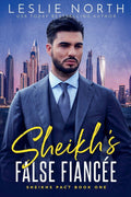 Sheikh's False Fiancée (Sheikhs Pact)