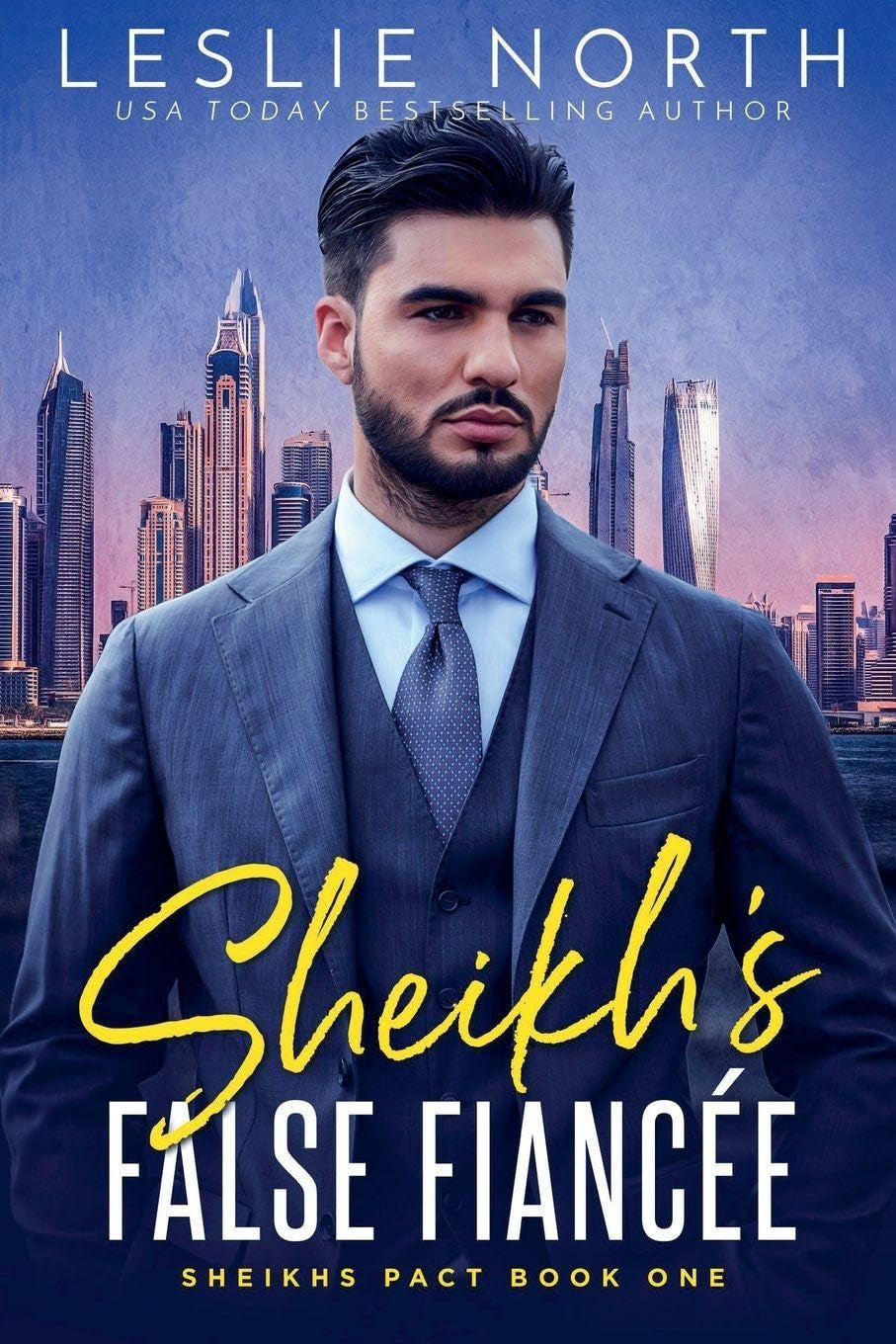 Sheikh's False Fiancée (Sheikhs Pact)
