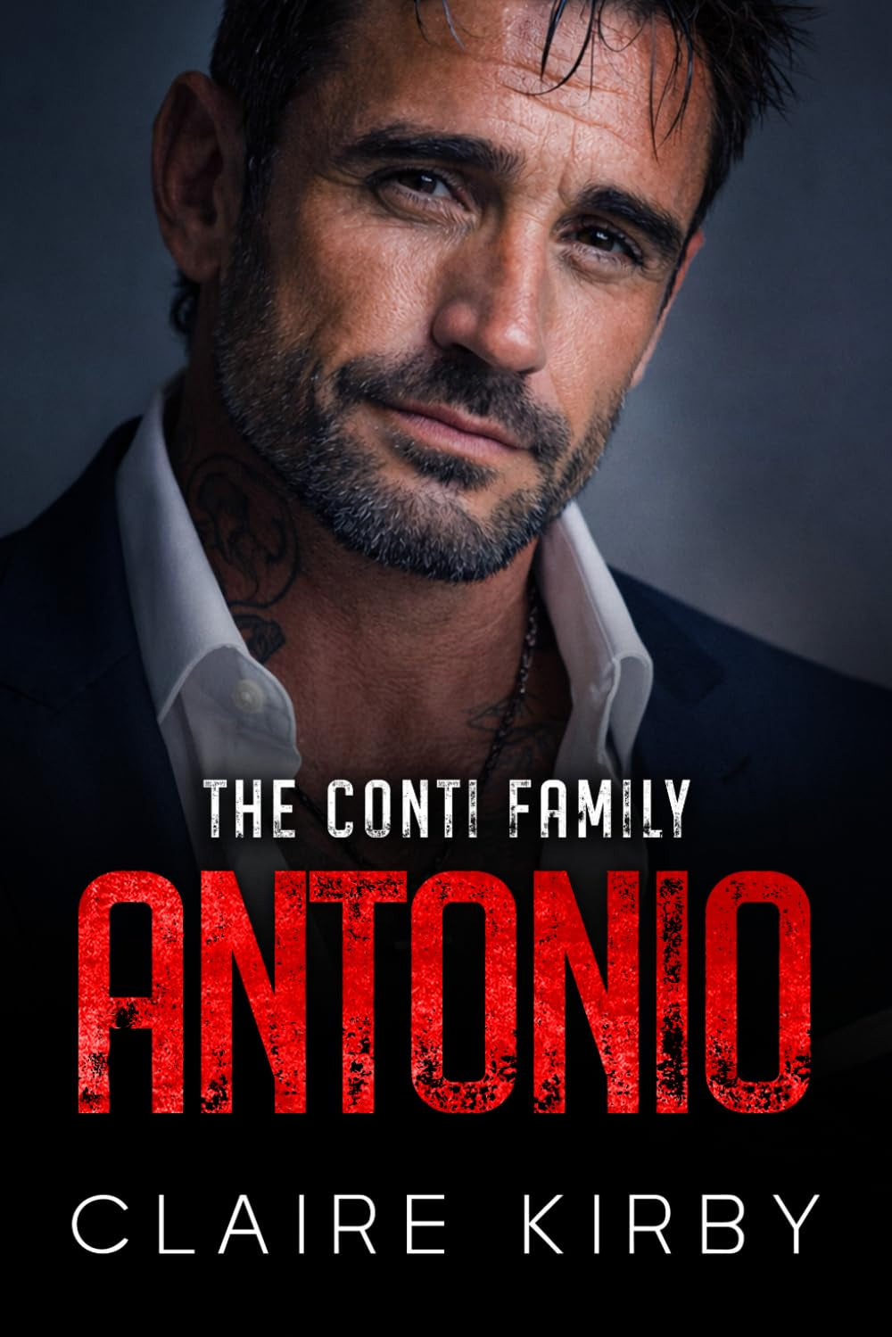 ANTONIO: An Off-Limits Surprise Pregnancy Mafia Romance (The Conti Family Series)
