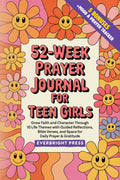 52-Week Prayer Journal for Teen Girls: Grow Faith and Character Through 10 Life Themes with Guided Reflections, Bible Verses, and Space for Daily Prayer & Gratitude