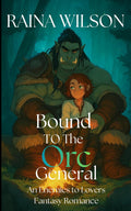 Bound to the Orc General (Brides of Grayfang Pass)