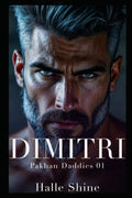Dimitri: An Age Gap Russian Mafia Romance (Pakhan Daddies)