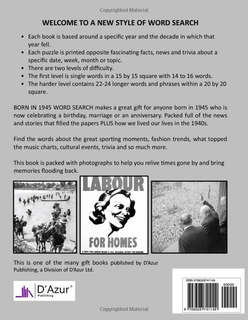 Born in 1945 Word Search: Illustrated UK and World news from every month of 1945 and matching wordsearches. A Birthday Gift Book For Men And Women (Word Search For The Year You Were Born)