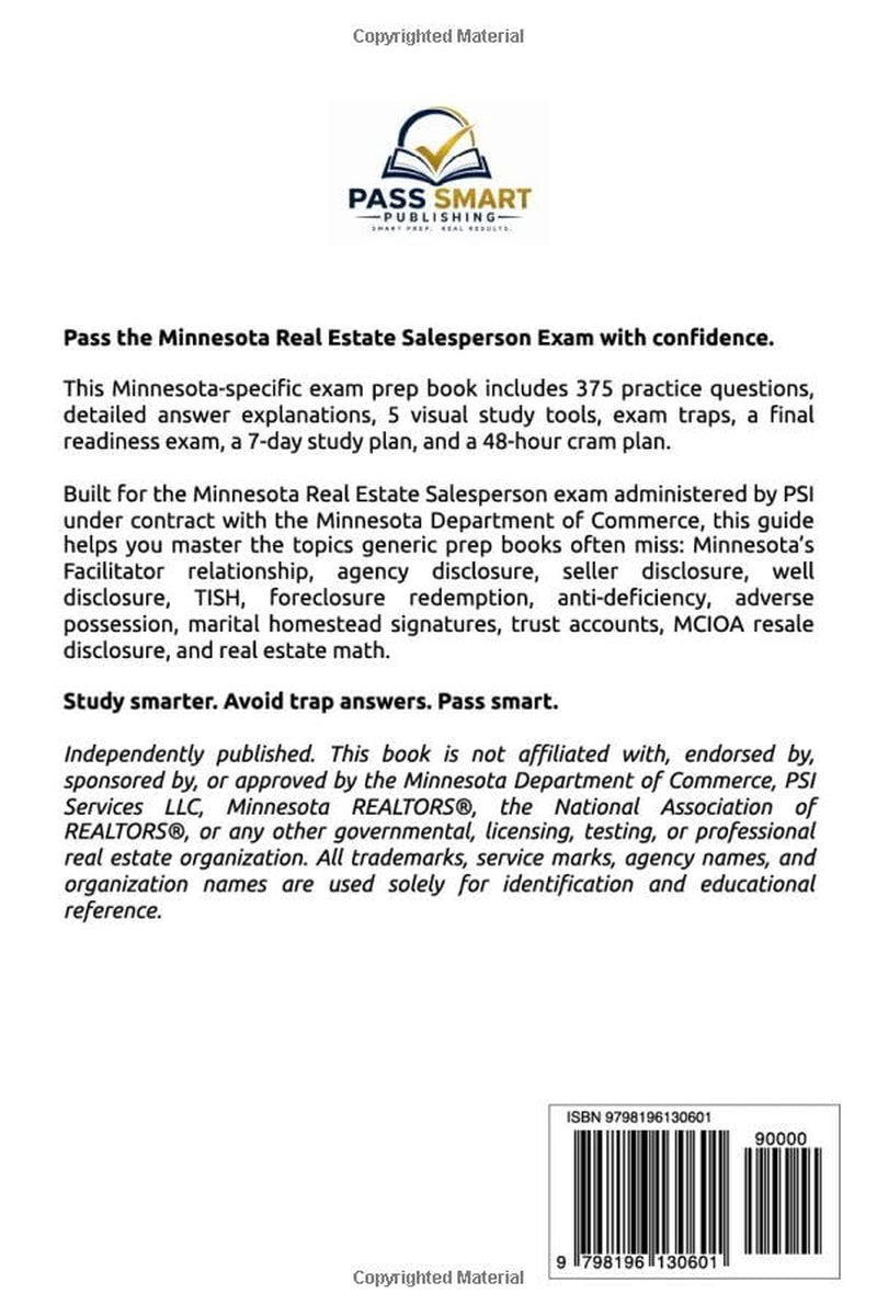 Minnesota Real Estate Exam Prep 2026–2027: 375 Practice Questions, PSI-Style Exams, Minnesota Law, Visual Study Tools, Exam Traps & 48-Hour Cram Plan (Pass Smart Series)