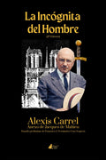 La Incógnita del Hombre (Colección Academia Oswald Spengler de Estudios Superiores) (Spanish Edition)