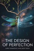 The Design of Perfection: 300 Million Years of Silence (The Invisible Architects Series)