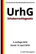 Urheberrechtsgesetz - UrhG, 3. Auflage 2018 (German Edition)