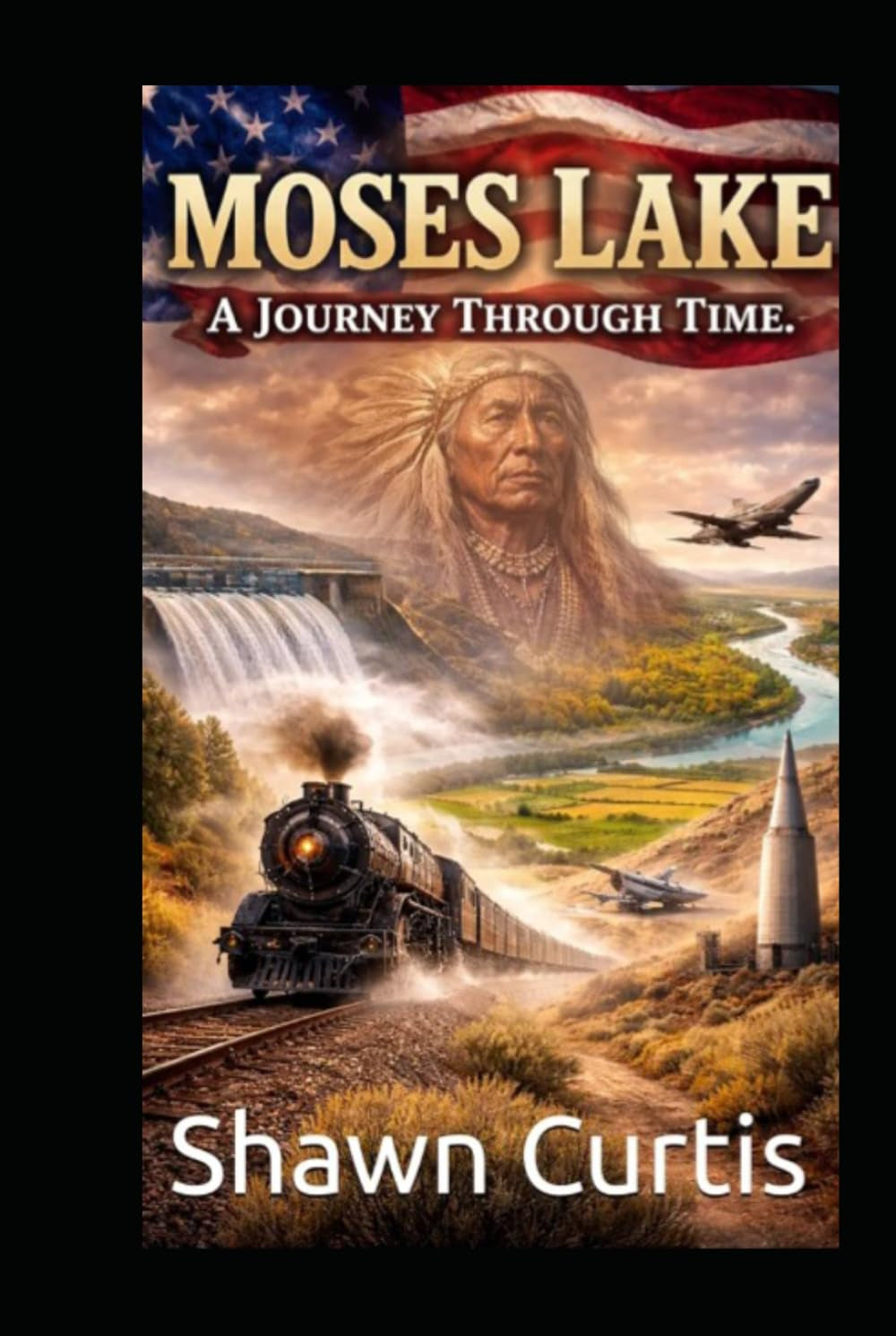 MOSES LAKE: A JOURNEY THROUGH TIME