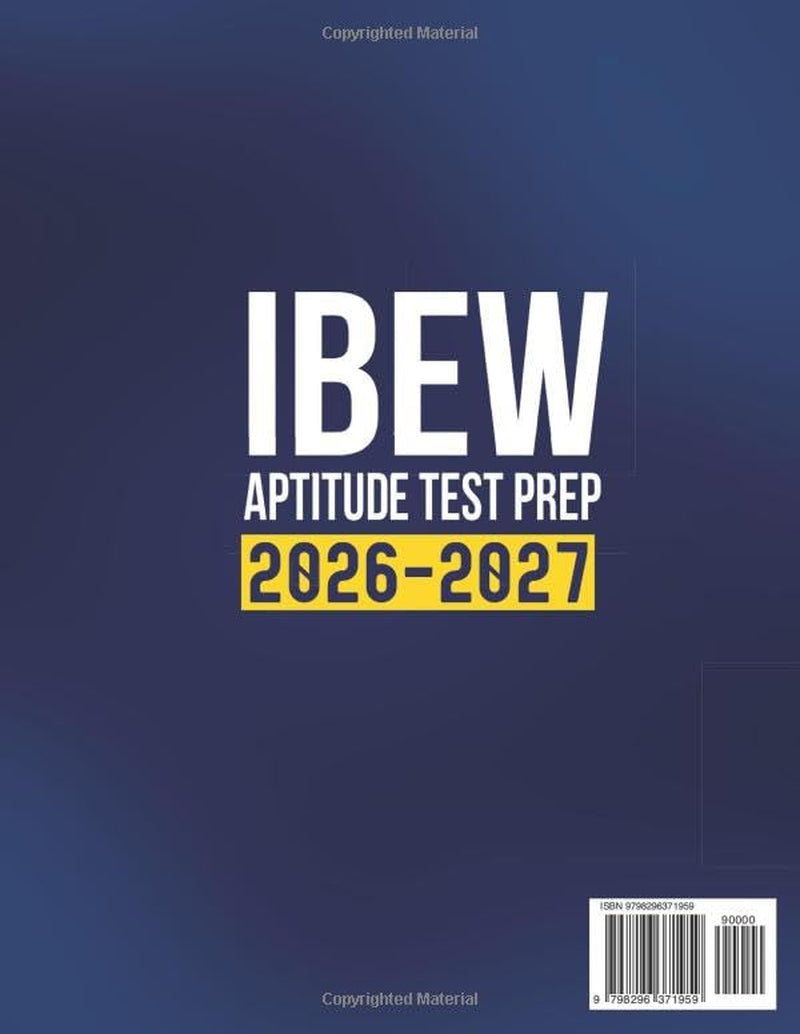 IBEW Aptitude Test Prep: The Ultimate Guide with 1000+ Questions, Clear Explanations & 10 Mock Tests to Master Math and Pass with Confidence | Your Fast Track to the Brotherhood of Electrical Workers