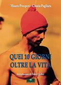 Quei 10 giorni oltre la vita (Italian Edition)