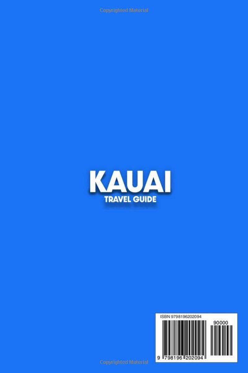 Kauai Travel Guide: Plan the Perfect Trip on the Garden Isle | Detailed Maps, Ready 5–10 Day Routes, Local Tips & Hidden Gems for Scenic Hikes, Secret Beaches and Unforgettable Adventures