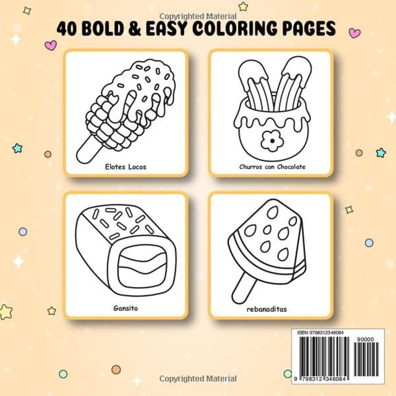 Mexican Treats Bold and Easy Coloring Book: A Fun and Simple Coloring Adventure for Adults Kids and Teens with Delicious Mexican Sweets and Snacks