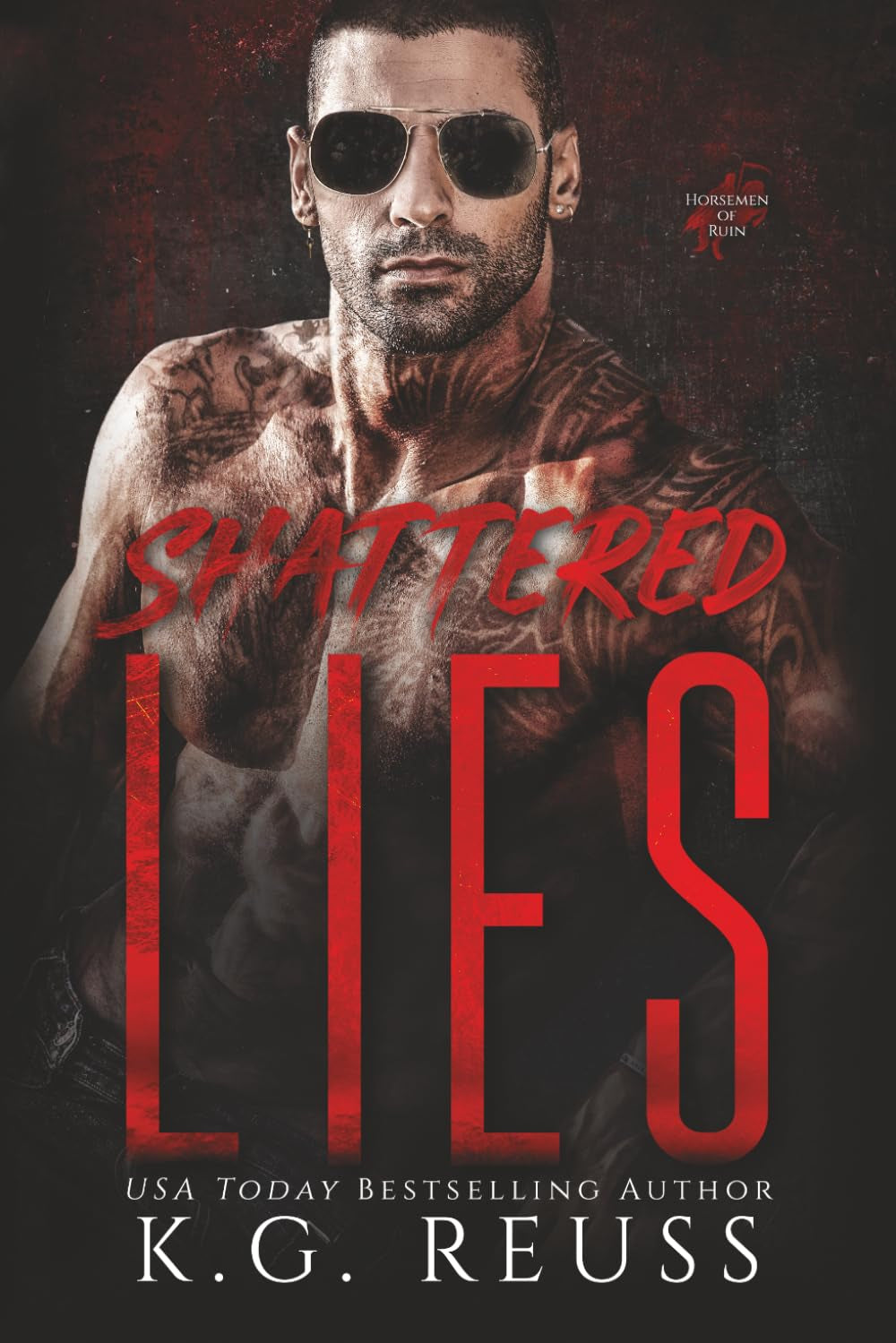 Shattered Lies: A Dark Romance (Horsemen of Ruin)