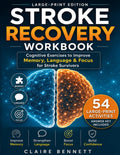 Stroke Recovery Workbook for Adults: Large-Print Activities for Memory, Language, Logic & Hand Control after Stroke, Brain Injury, or Aphasia