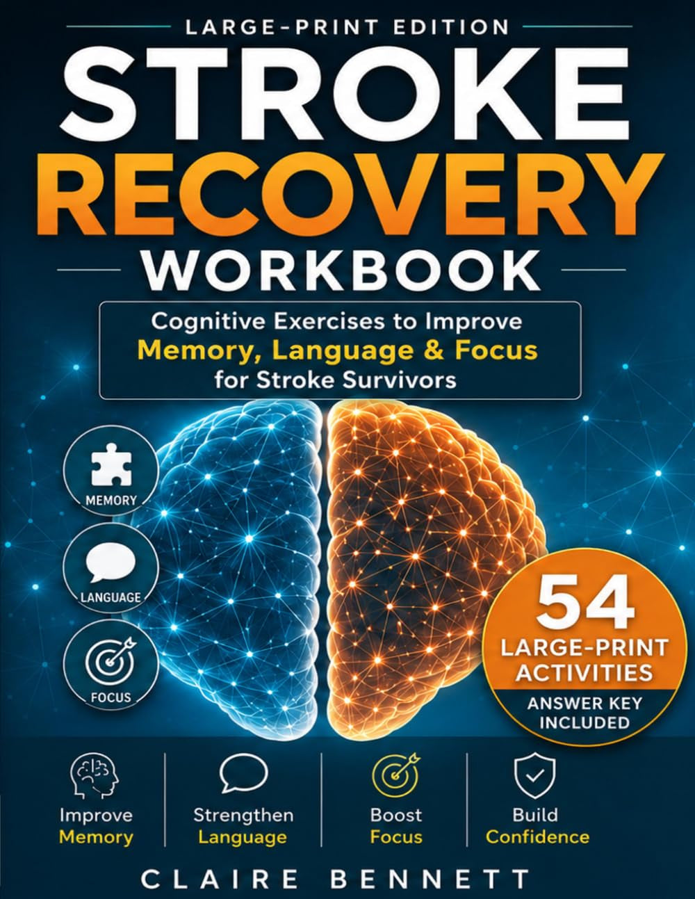 Stroke Recovery Workbook for Adults: Large-Print Activities for Memory, Language, Logic & Hand Control after Stroke, Brain Injury, or Aphasia