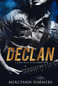 Declan: A Dark Rock Star Romance