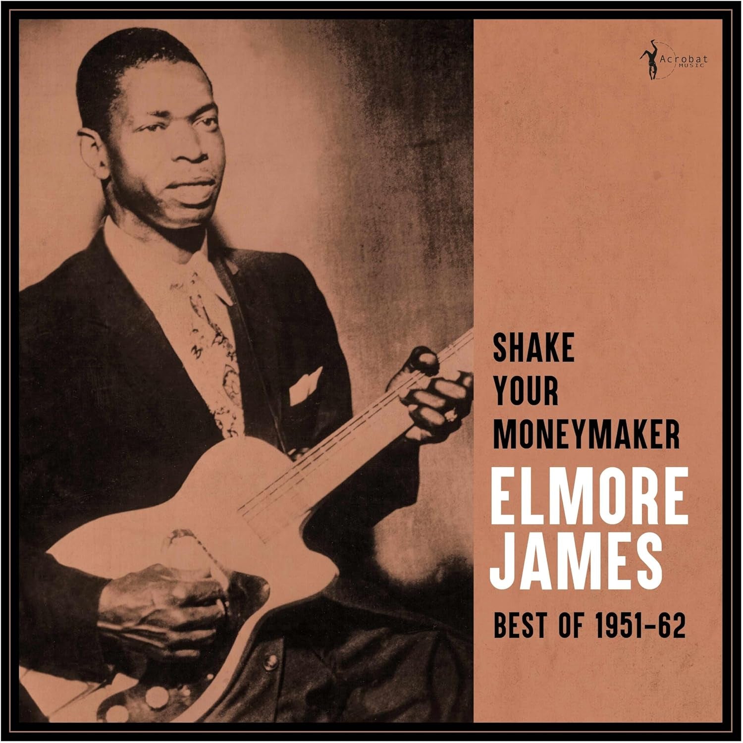 Shake Your Moneymaker: Best Of 1951-1962