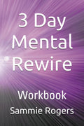 3 Day Mental Rewire: Workbook