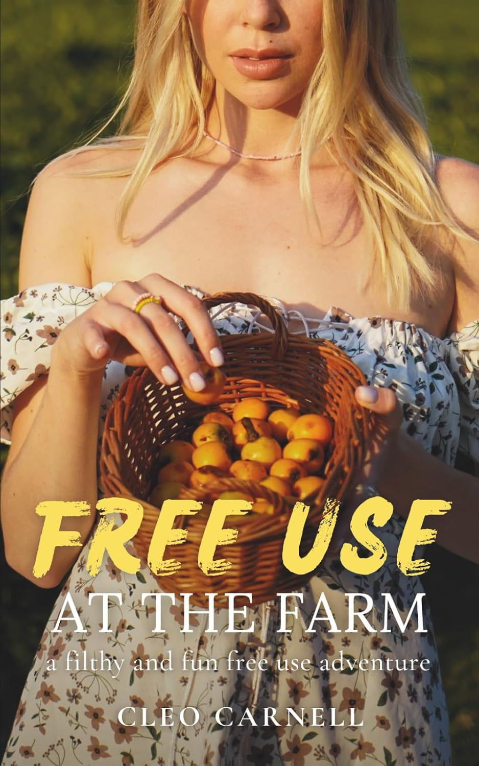 FreeUse At The Farm: A Filthy And Fun FreeUse Adventure (The FreeUse Temp)