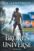 Broken Universe: Book One: Homecoming