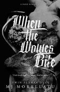 When the Wolves Bite (Twin Flames Duet Book Two)