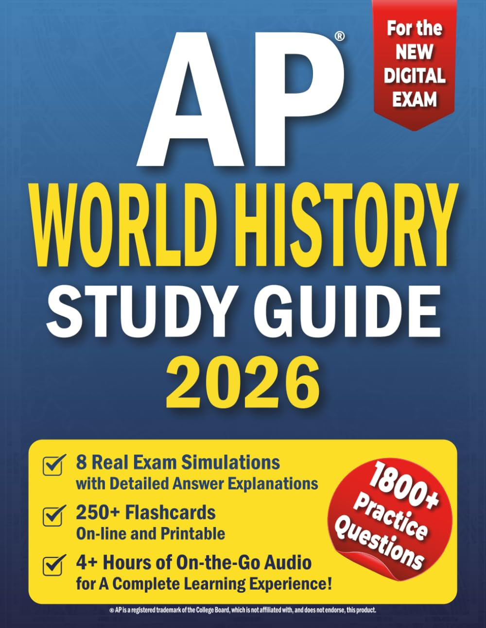 AP WORLD HISTORY Study Guide: Master Key Themes & Essays with Confidence and Beat the Exam with Real Practice Tests | Learn Smarter, Score Better, and Earn Your 5 Without Feeling Overwhelmed!