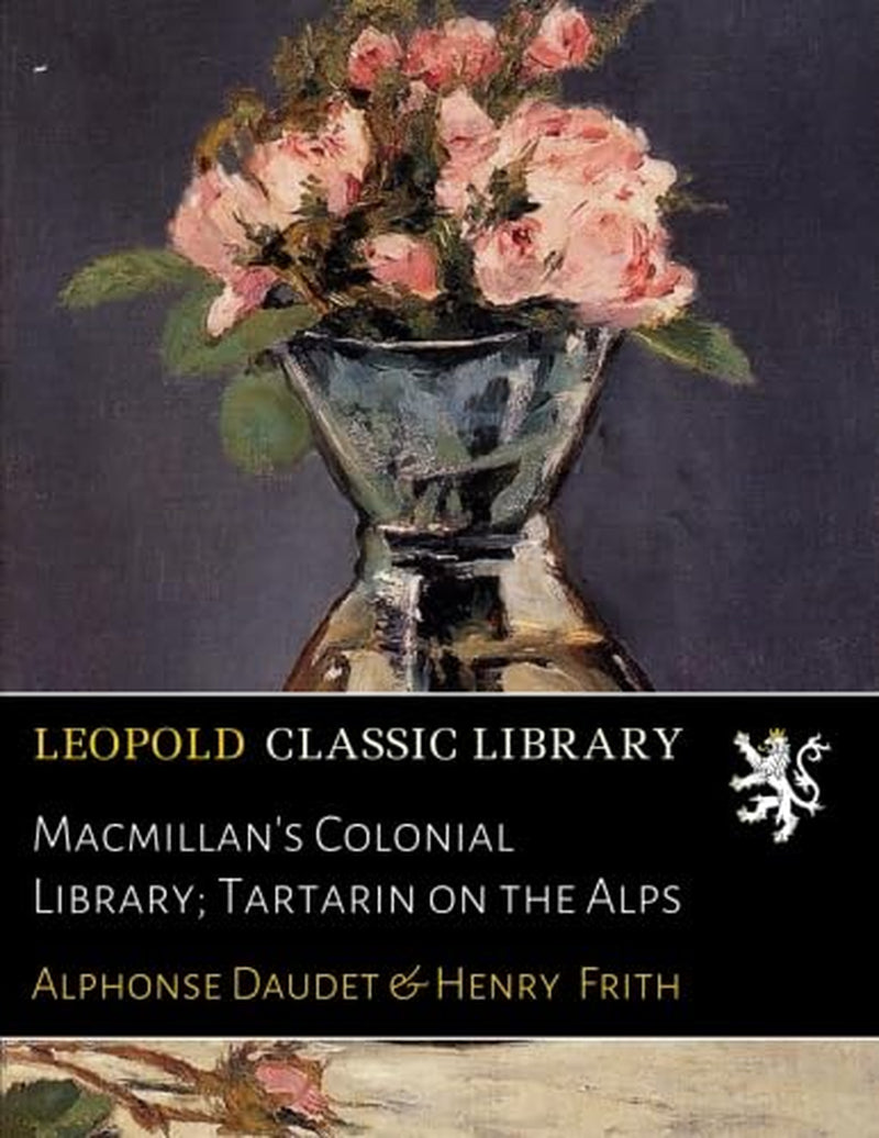 Macmillan's Colonial Library; Tartarin on the Alps