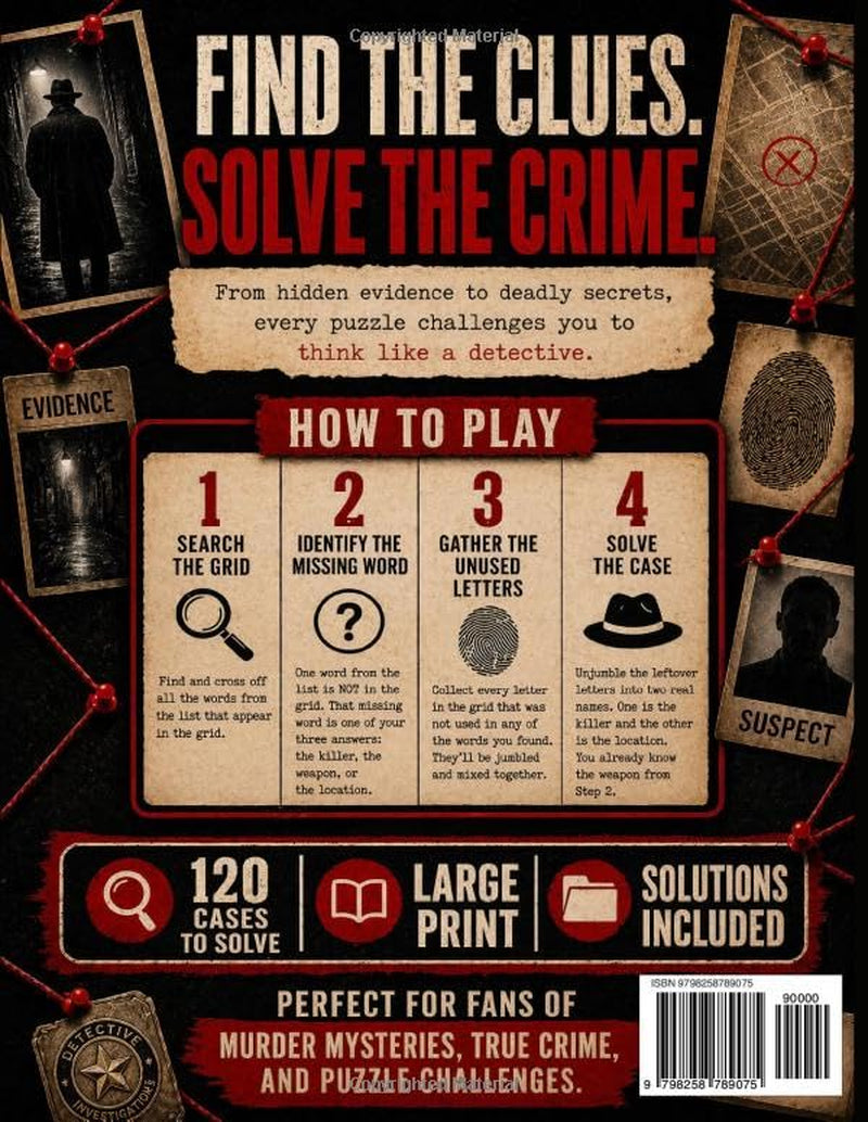 Murder Mystery Word Search Puzzle Book: 120 Cold Case Mysteries to Solve | Find Hidden Clues, Crack Crime Scenes & Unmask the Killer in this Detective ... for Adults (Large Print, Solutions Included)