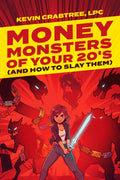 MONEY MONSTERS OF YOUR TWENTIES AND HOW TO SLAY THEM