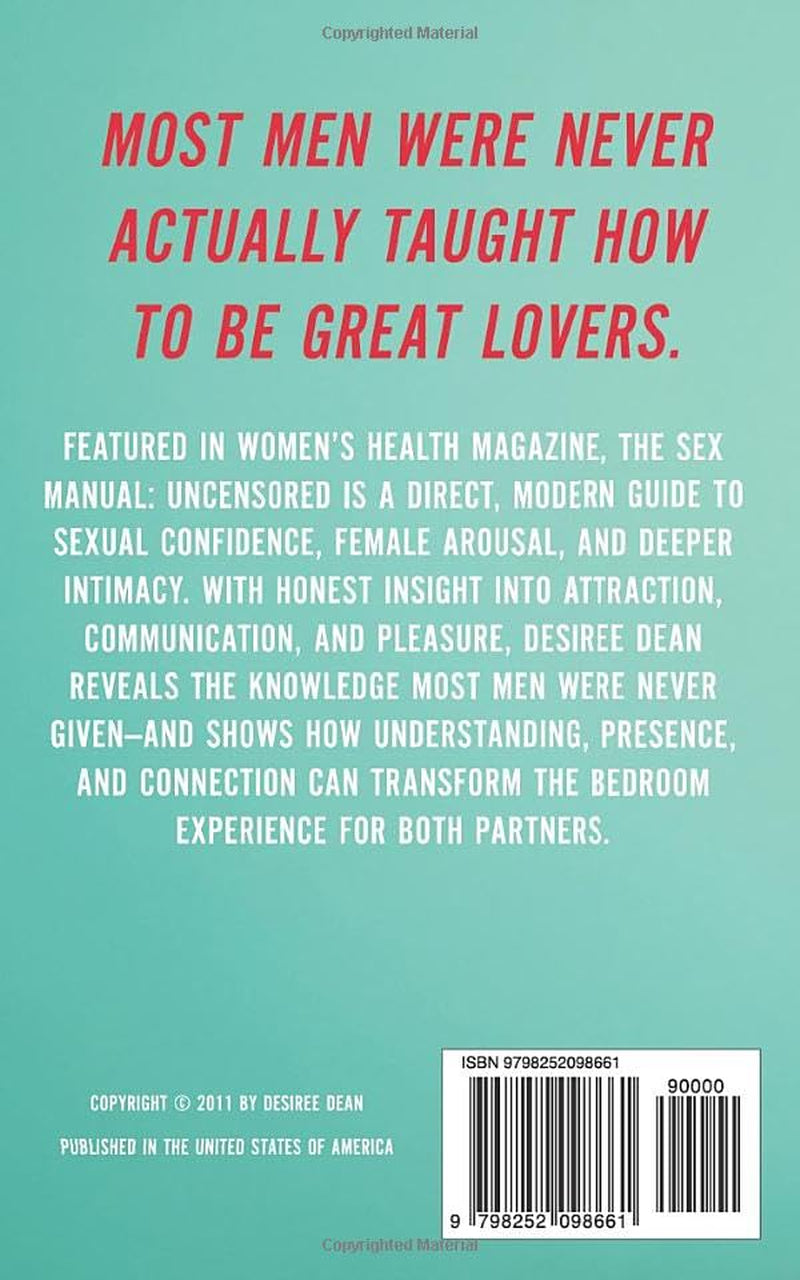 The Sex MANual: Uncensored: The Modern Man’s Guide to Confidence, Communication, and Mastery in the Bedroom