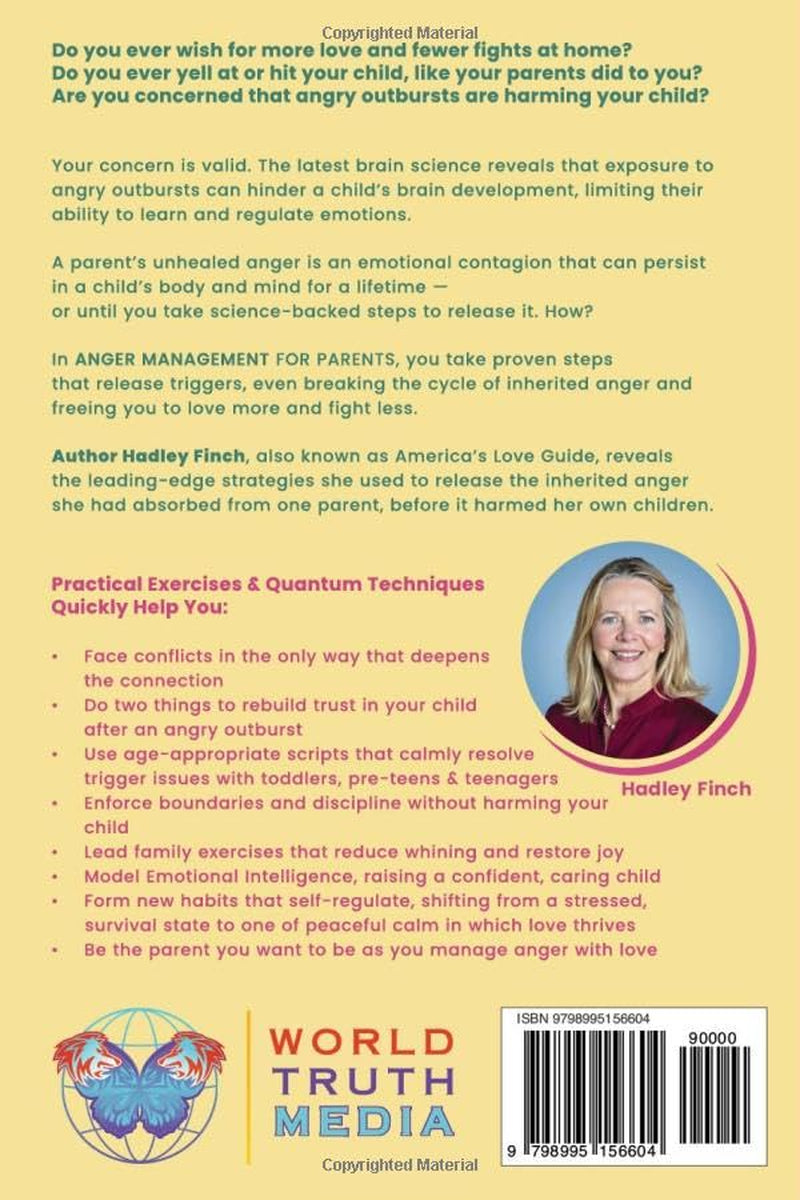 Anger Management For Parents: Manage Anger With Love. Heal Triggers. Raise Caring Confident Children. Your Brain Plasticity & Quantum Tools Build Emotional Intelligence In Happy Relationships