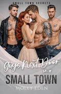 Guys Next Door in a Small Town (Small Town Secrets)