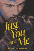 Just You and Me