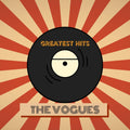 Vogues - Greatest Hits